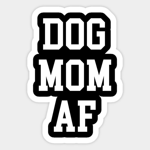 Dog mom af sticker top